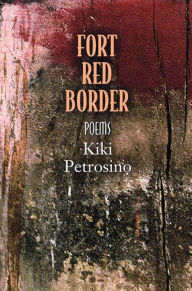 Title: Fort Red Border, Author: Kiki Petrosino