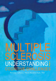 Title: Multiple Sclerosis: Understanding the Cognitive Challenges, Author: Nicholas LaRocca