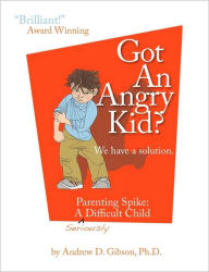 Got An Angry Kid? Parenting Spike