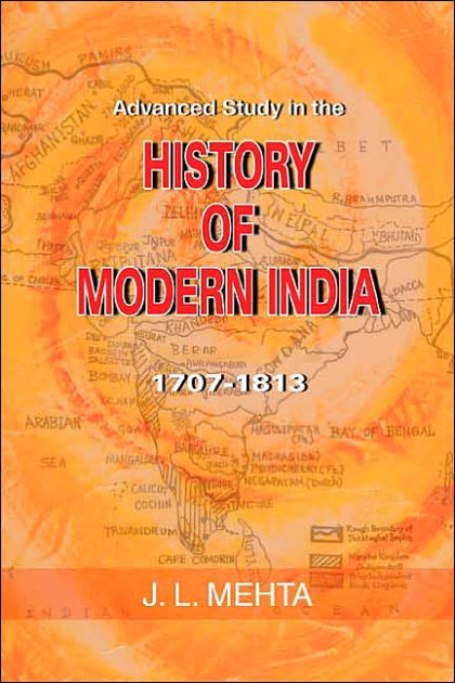 Advanced Study In The History Of Modern India: Volume One: 1707-1813 By ...