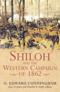 Title: Shiloh and the Western Campaign of 1862, Author: O. Edward Cunningham