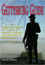 Complete Gettysburg Guide: Walking and Driving Tours of the Battlefield, Town, Cemeteries, Field Hospital Sites, and other Topics of Historical Interest