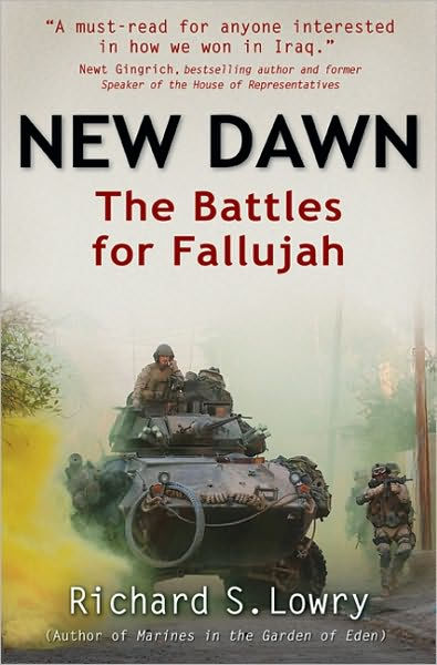 New Dawn The Battles For Fallujah By Richard S Lowry Hardcover Barnes Noble