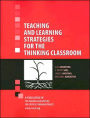 Teaching and Learning Strategies for the Thinking Classroom / Edition 1
