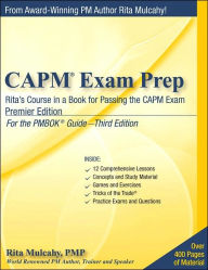 CAPM Exam Prep, Premier Edition: Rita's Course in a Book for Passing the CAPM Exam