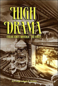 High Drama: Colorado's Historic Theatres