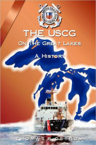 Title: The Uscg On The Great Lakes, Author: Thomas P Ostrom