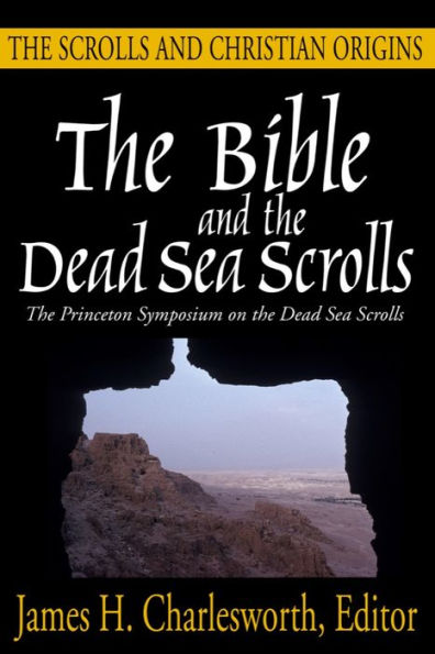 The Bible and the Dead Sea Scrolls: Volume 3, The Scrolls and Christian Origins