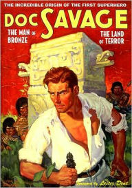 Doc Savage: The Man of Bronze and the Land of Terror