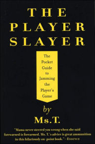 Player Slayer: The Pocket Guide to Jamming the Player's Game