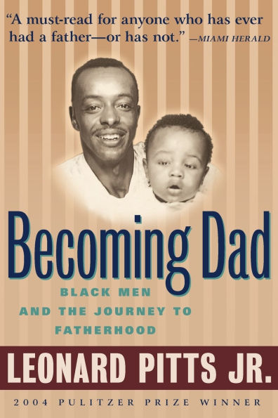 Becoming Dad: Black Men and the Journey to Fatherhood