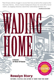 Wading Home: A Novel of New Orleans