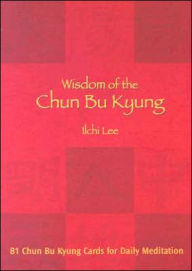 Wisdom of the Chun Bu Kyung