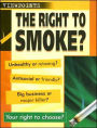 The Right to Smoke?