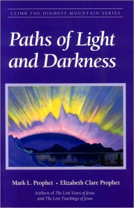 Title: Paths of Light and Darkness, Author: Mark L. Prophet