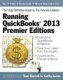 Running QuickBooks 2013 Premier Editions: The Only Definitive Guide to the Premier Editions