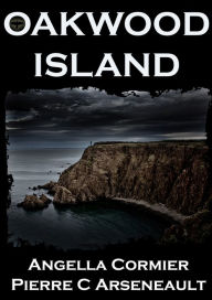 Title: Oakwood Island, Author: Angella Cormier