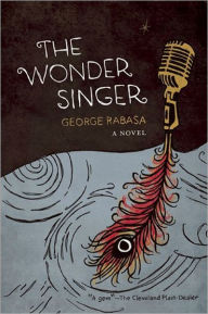 Title: The Wonder Singer, Author: George Rabasa