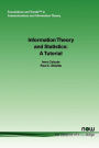 Information Theory and Statistics: A Tutorial