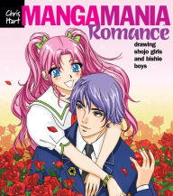 Title: Manga ManiaT: Romance: Drawing Shojo Girls and Bishie Boys, Author: Christopher Hart