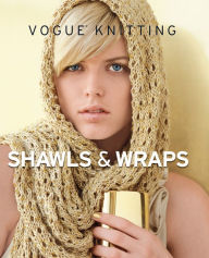 Title: Vogue® Knitting Shawls & Wraps, Author: Vogue Knitting magazine