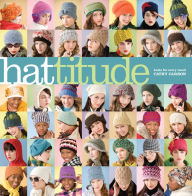 Title: Hattitude: Knits for Every Mood, Author: Cathy Carron