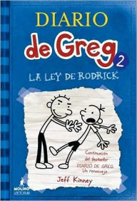 Title: La ley de Rodrick (Rodrick Rules: Diary of a Wimpy Kid Series #2), Author: Jeff Kinney