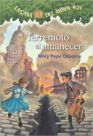 Title: Terremoto al amanecer (Earthquake in the Early Morning), Author: Mary Pope Osborne