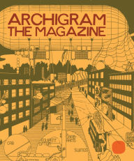 Title: Archigram: The Magazine, Author: Peter Cook