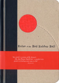 Title: Rules of the Red Rubber Ball: Find and Sustain Your Life's Work, Author: Kevin Carroll