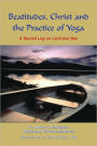 Beatitudes, Christ and the Practice of Yoga: A Sacred Log on Land and Sea