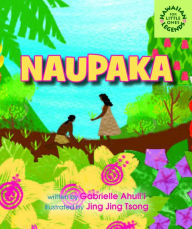 Title: Naupaka, Author: Gabrielle Ahulii