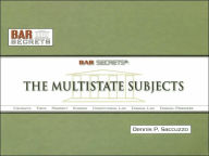 Bar Secrets: The Multistate Subjects / Edition 2