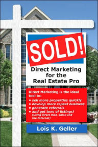 Sold!: Direct Marketing for the Real Estate Pro