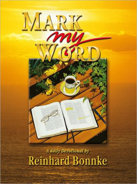 Mark My Word: 365 Daily Devotional