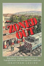 Zoned Out: Regulation, Markets, and Choices in Transportation and Metropolitan Land Use