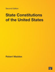 Title: State Constitutions of the United States / Edition 2, Author: Robert Maddex