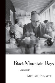 Title: Black Mountain Days, Author: Michael Rumaker