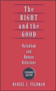 Right and the Good: Halakhah and Human Relations