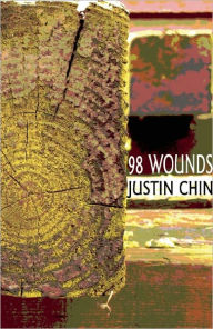 Title: 98 Wounds, Author: Justin Chin