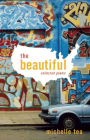 The Beautiful: Collected Poems