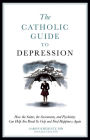 A Catholic Guide to Depression