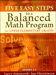 Five Easy Steps to a Balanced Math Program for Upper Elementary Grades: Book Upper Elementary Grades
