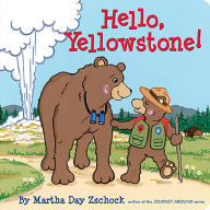 Title: Hello, Yellowstone!, Author: Martha Day Zschock