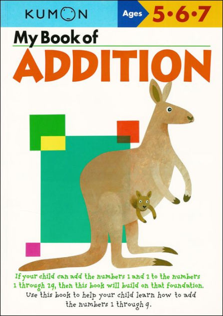 My Book of Addition (Kumon Series) by Kumon, Paperback | Barnes & Noble®