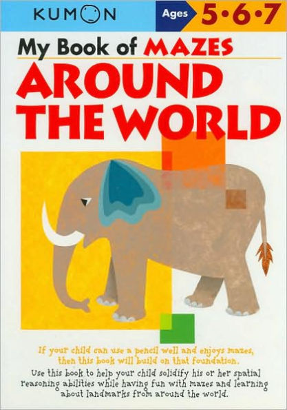 My Book of Mazes: Around the World (Kumon Series)