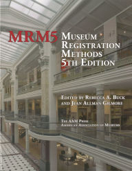 Museum Registration Methods 5th Edition / Edition 5