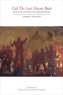 Call the Lost Dream Back: Essays on History, Race & Museums