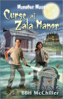 Curse at Zala Manor (Monster Moon Series)