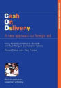 Cash on Delivery: A New Approach to Foreign Aid